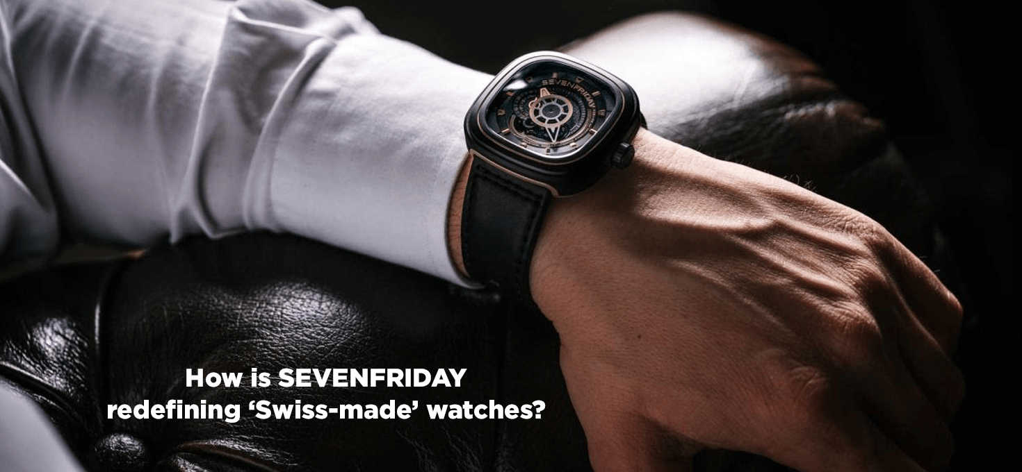 How is SEVENFRIDAY redefining ‘Swiss-made’ watches?
