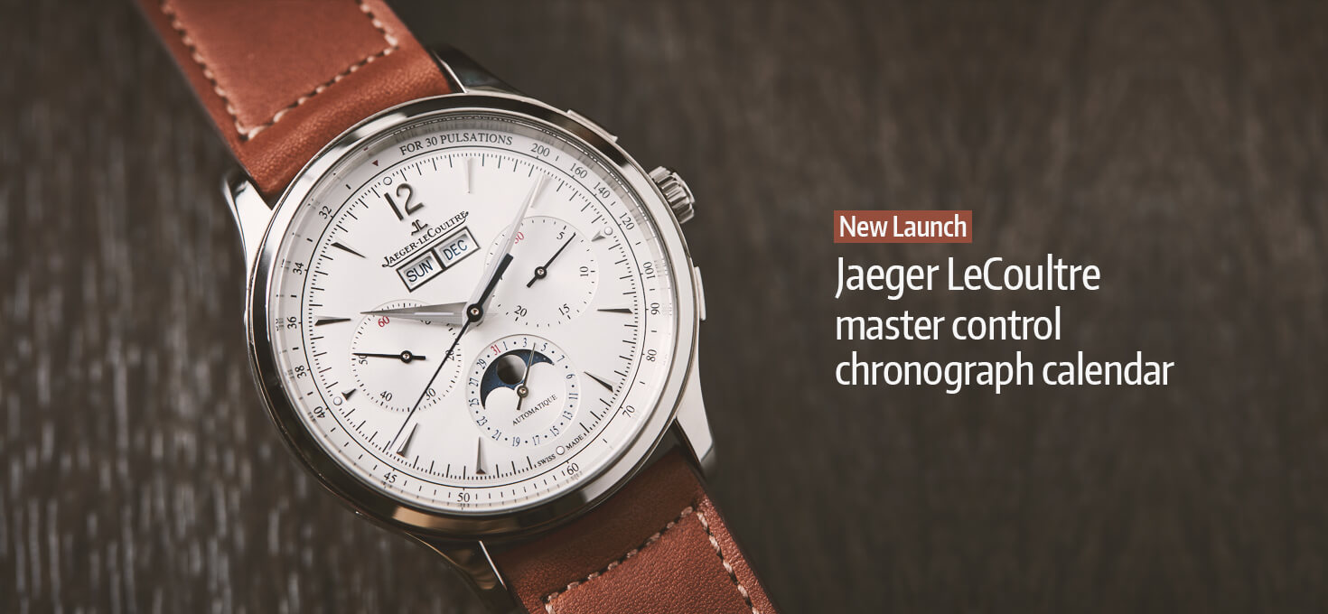 New Launch: Jaeger LeCoultre Master Control Chronograph Calendar