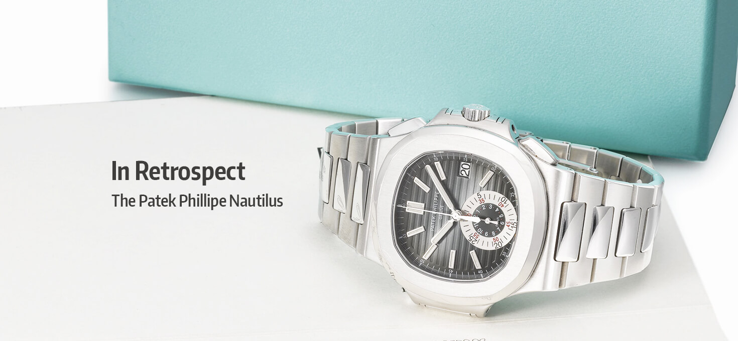 In Retrospect â€“ The Patek Philippe Nautilus