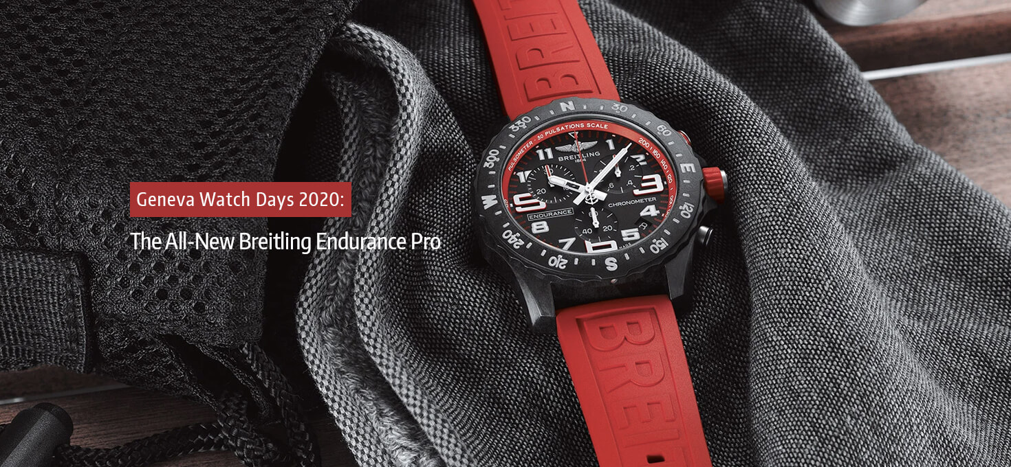 Geneva Watch Days 2020: The All-New Breitling Endurance Pro