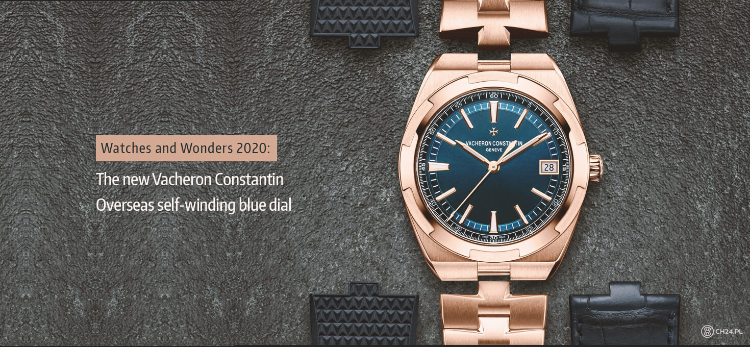 Watches and Wonders 2020: The New Vacheron Constantin Overseas Self-Winding Blue Dial