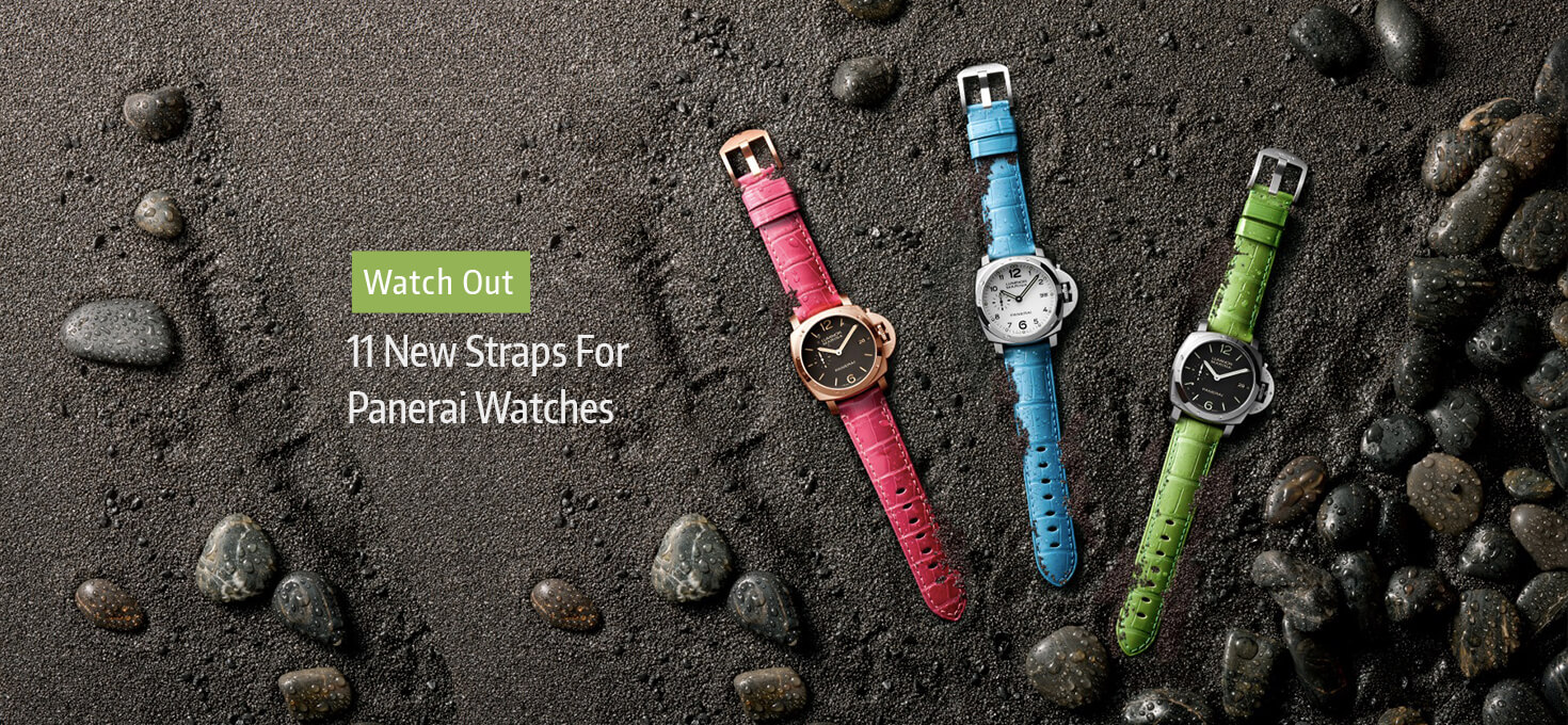 New Launch: 11 New Straps For Panerai Watches