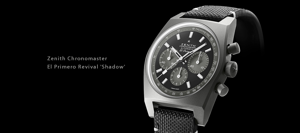 Zenith Chronomaster El Primero Revival 'Shadow' Zenith Chronomaster El Primero Revival 'Shadow'