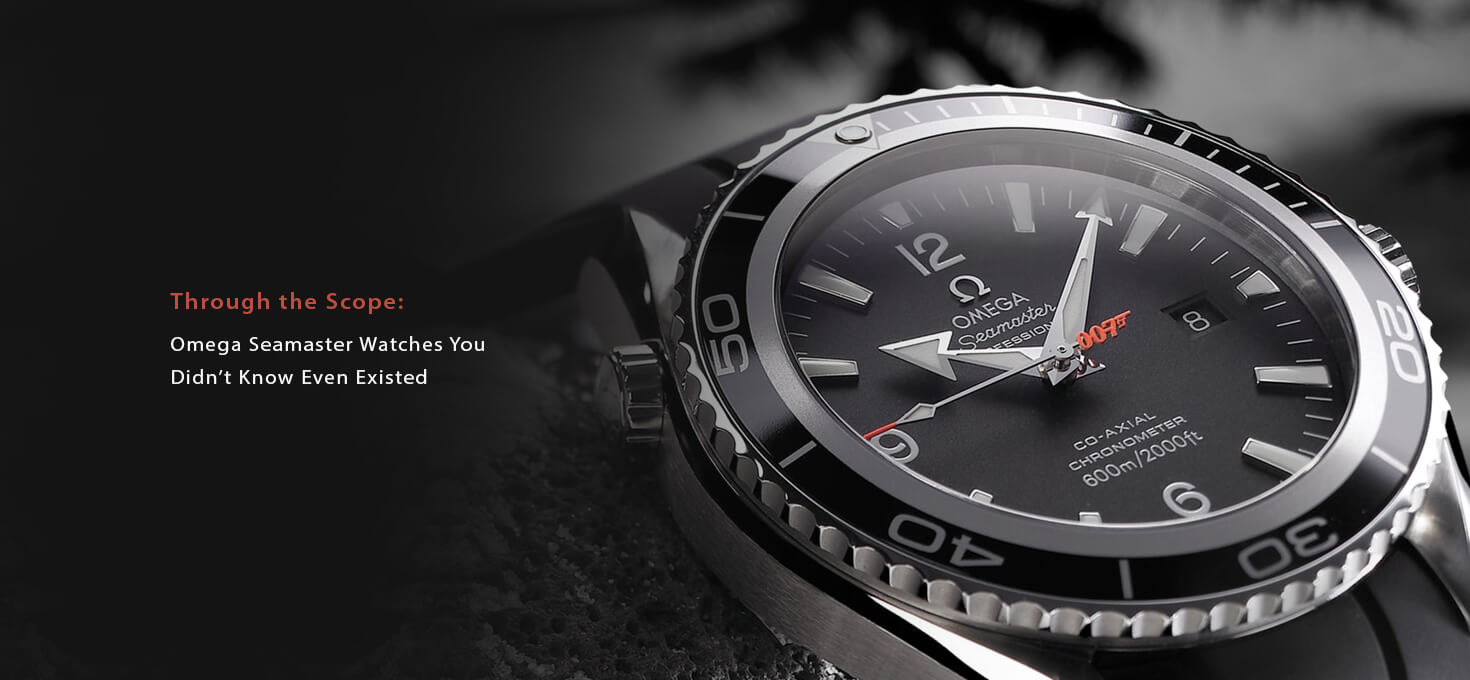 Through the Scope: Omega Seamaster Watches You Didnâ€™t Know Even Existed -  Kapoor Watch Blog