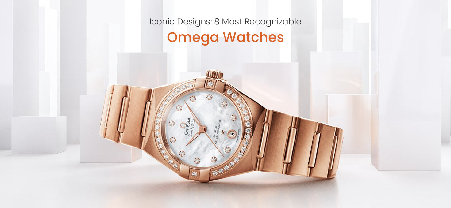 8 Most Recognizable Omega Watches: Explore Features & Design