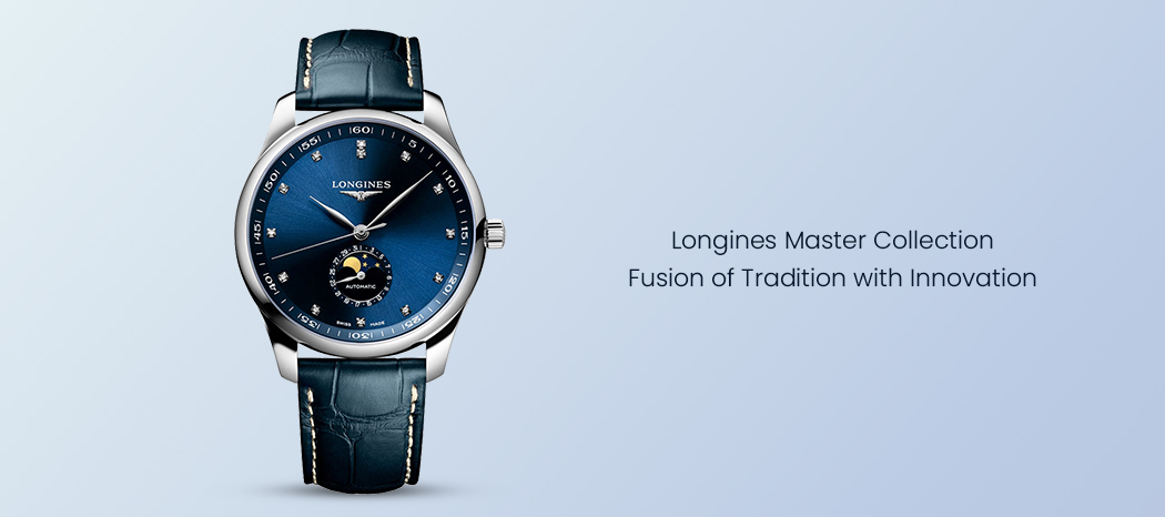 Longines Master Watch Collection