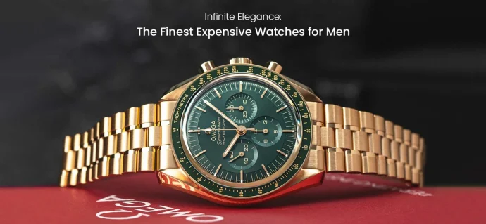 Infinite Elegance: The Finest Expensive Watches for Men