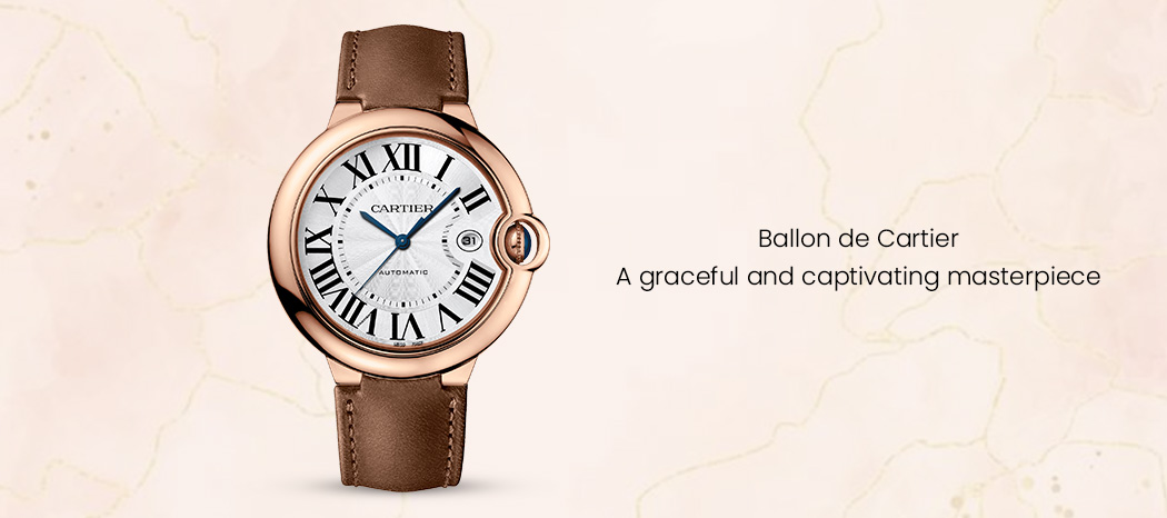 Ballon de Cartier|| A graceful and captivating masterpiece