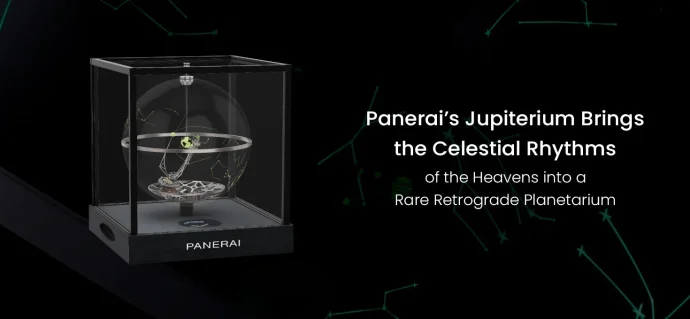 Panerai’s Jupiterium Brings the Celestial Rhythms of the Heavens into a Rare Retrograde Planetarium