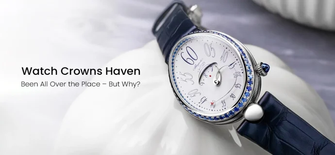 Watch Crowns Haven Been All Over the Place – But Why?