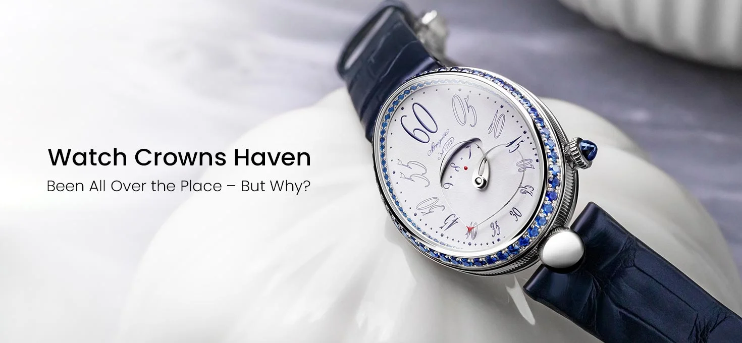 Watch Crowns Haven Been All Over the Place – But Why?