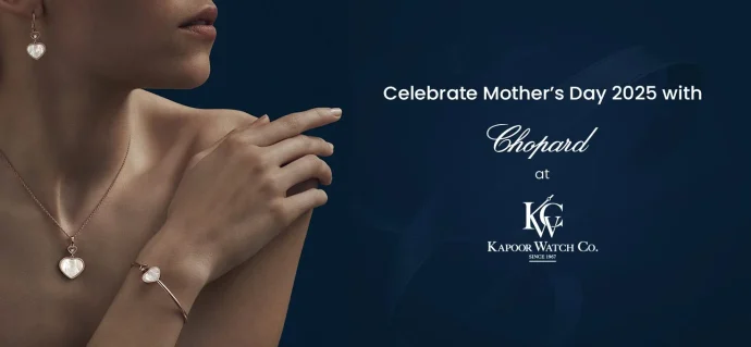 Celebrate Mother’s Day 2025 Chopard at Kapoor Watch Co.
