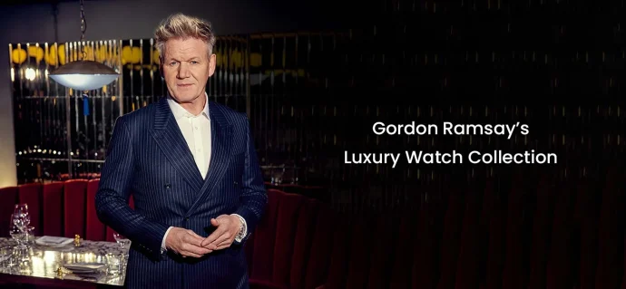 From Kitchen to Haute Horology: Gordon Ramsay’s Luxury Watch Collection