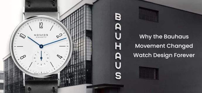 Why the Bauhaus Movement Changed Watch Design Forever