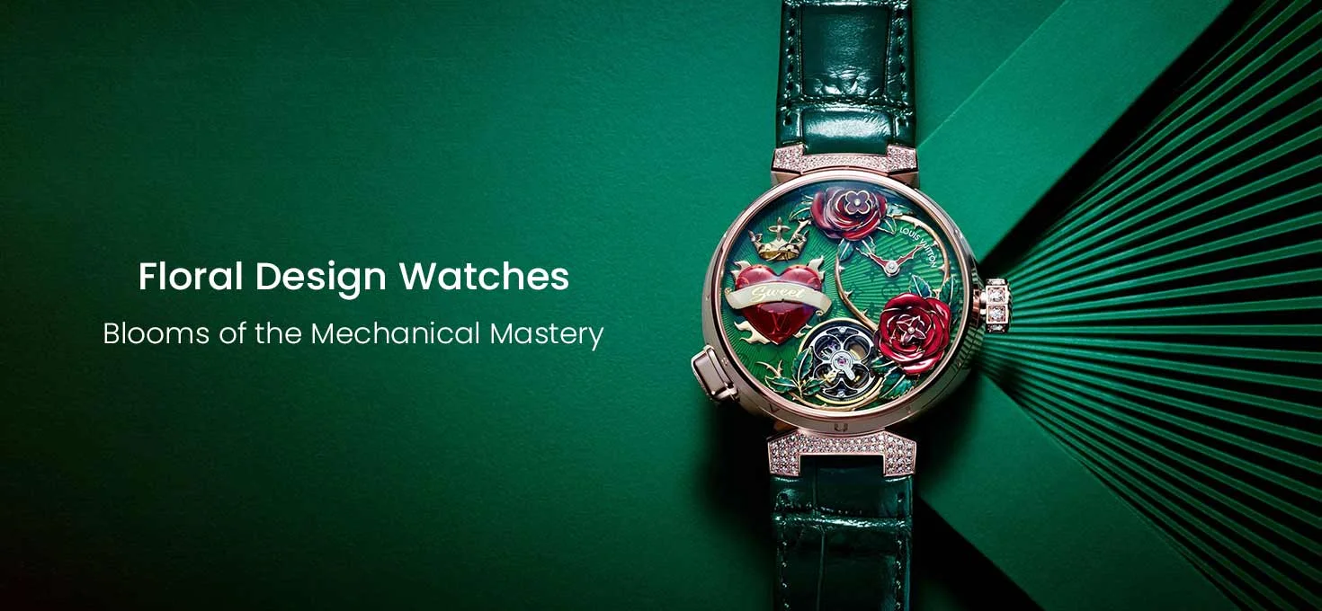 Floral Design Watches: Blooms of the Mechanical Mastery