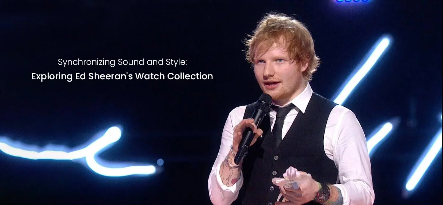 Synchronizing Sound and Style: Exploring Ed Sheeran’s Watch Collection