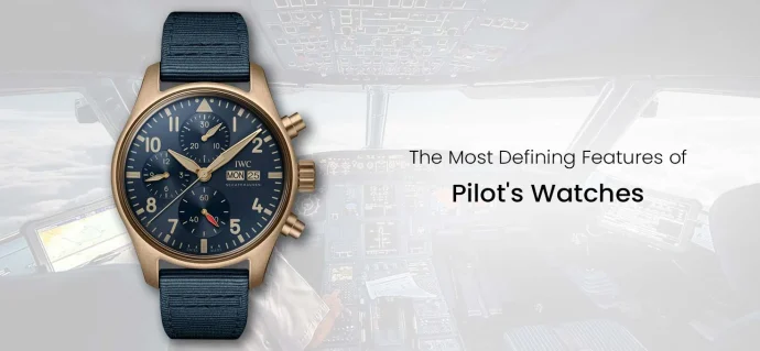 The Most Defining Features of Pilot’s Watches