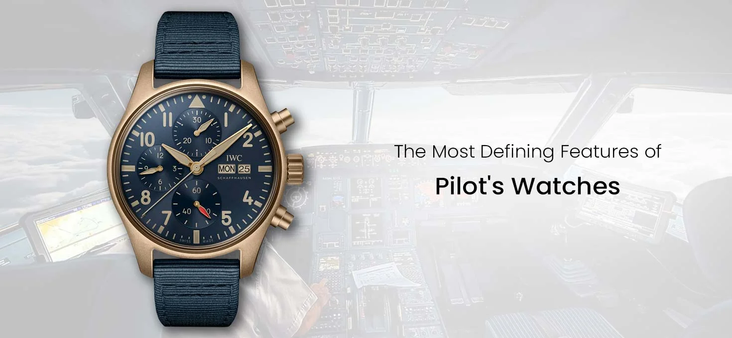 The Most Defining Features of Pilot's Watches