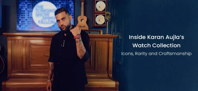 Inside Karan Aujla’s Watch Collection: Icons, Rarity and Craftsmanship