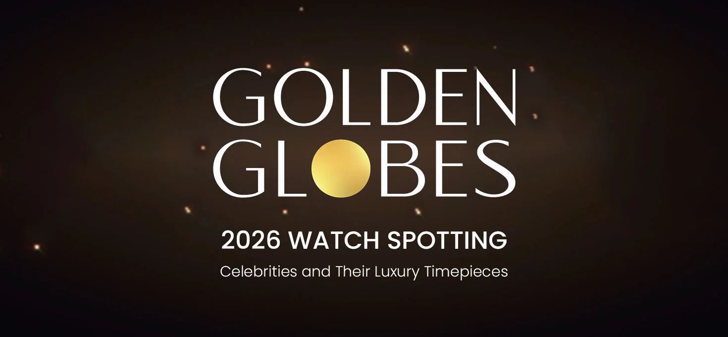 Golden Globes 2026 Watch Spotting: Celebrities and Their Luxury Timepieces