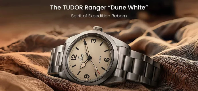 The TUDOR Ranger “Dune White”: Spirit of Expedition Reborn