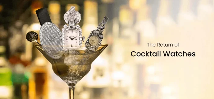 The return of cocktail watches