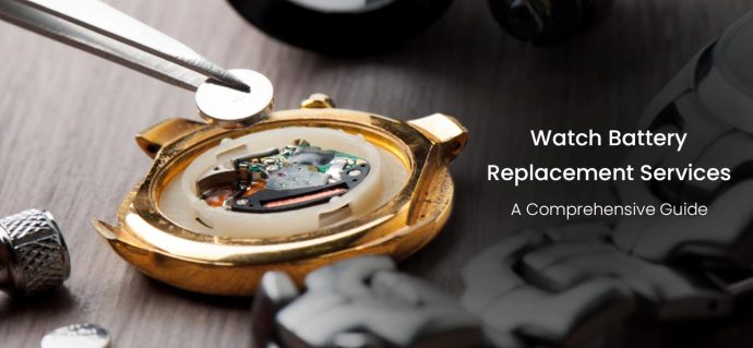 Watch Battery Replacement Services: A Comprehensive Guide