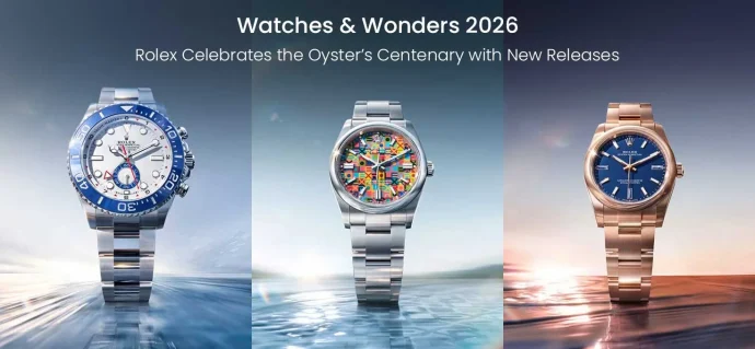Watches & Wonders 2026: Rolex Celebrates the Oyster’s Centenary with New Releases
