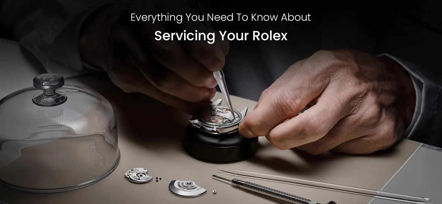 Everything You Need To Know About Servicing Your Rolex