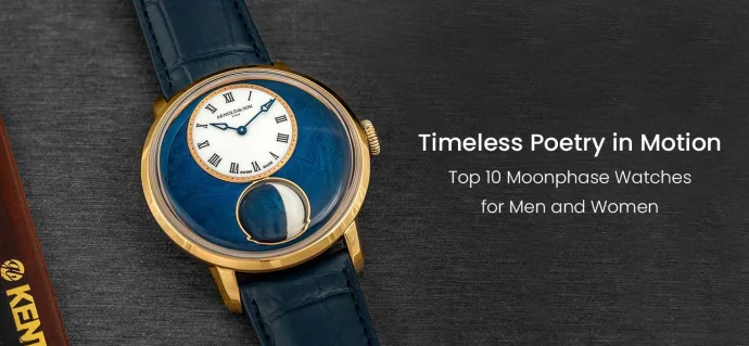 Timeless Poetry in Motion: Top 10 Moonphase Watches for Men and Women