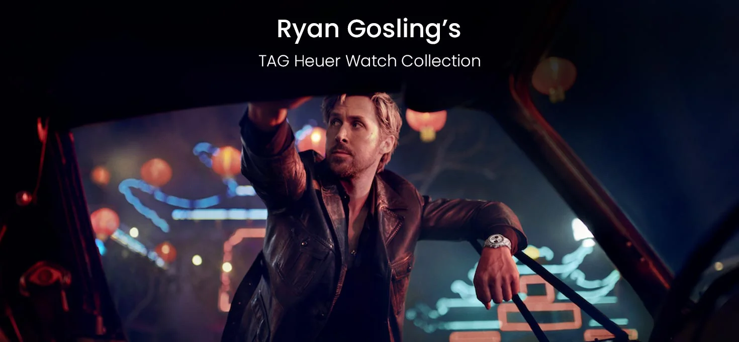 Ryan Gosling’s TAG Heuer Watch Collection: A Walk Through To Modern Icons