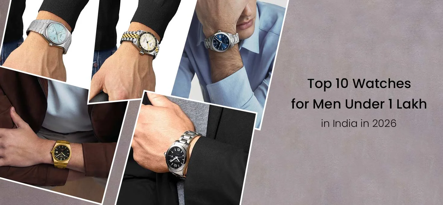 Top 10 Watches for Men Under 1 Lakh in India in 2026
