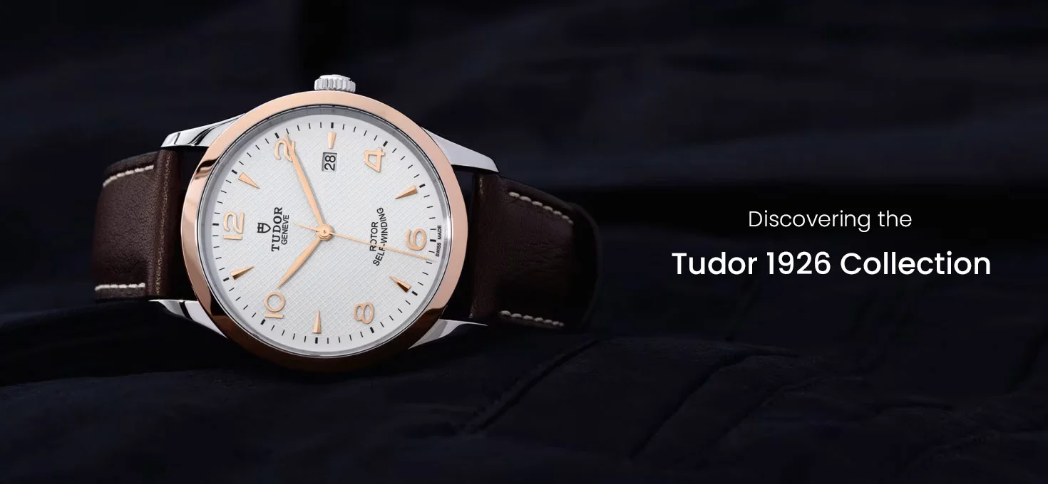 Discovering the Tudor 1926 Collection