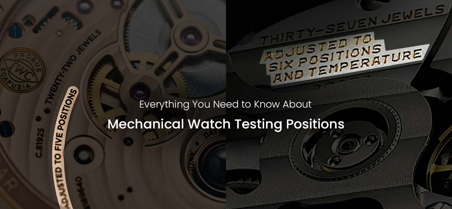 Everything You Need to Know About Mechanical Watch Testing Positions For Keeping