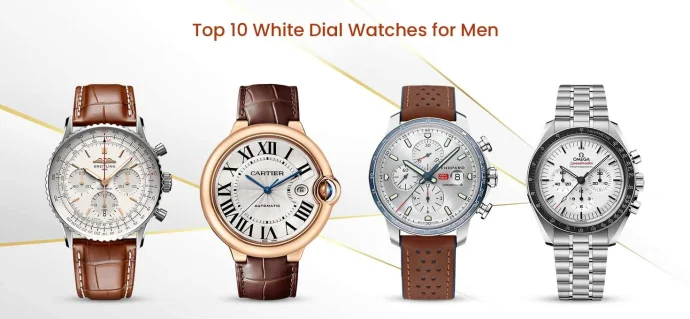 Top 10 White Dial Watches for Men