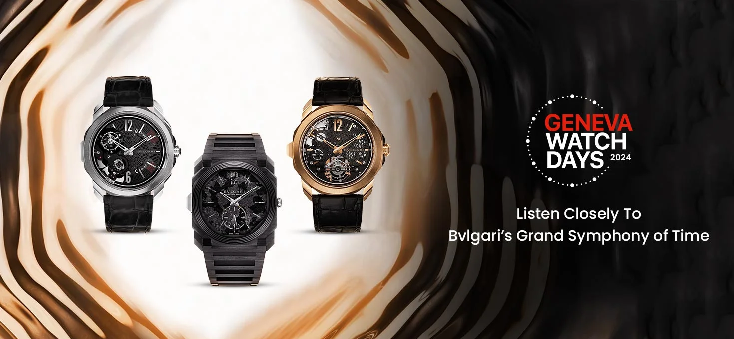Geneva Watch Days 2024: Listen Closely To Bvlgari’s Grand Symphony of Time