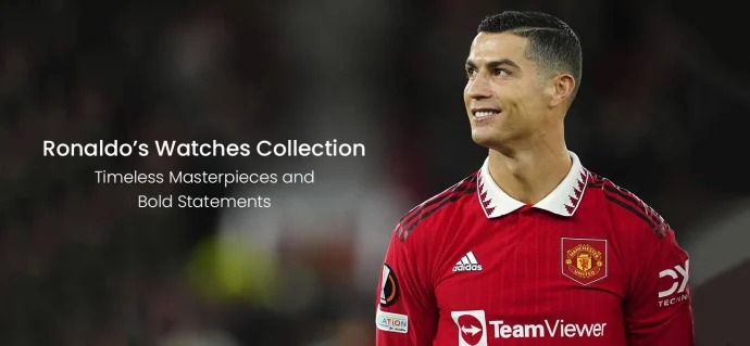Ronaldo’s Watches Collection: Timeless Masterpieces and Bold Statements