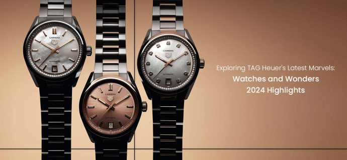 Exploring TAG Heuer’s Latest Marvels: Watches and Wonders 2024 Highlights
