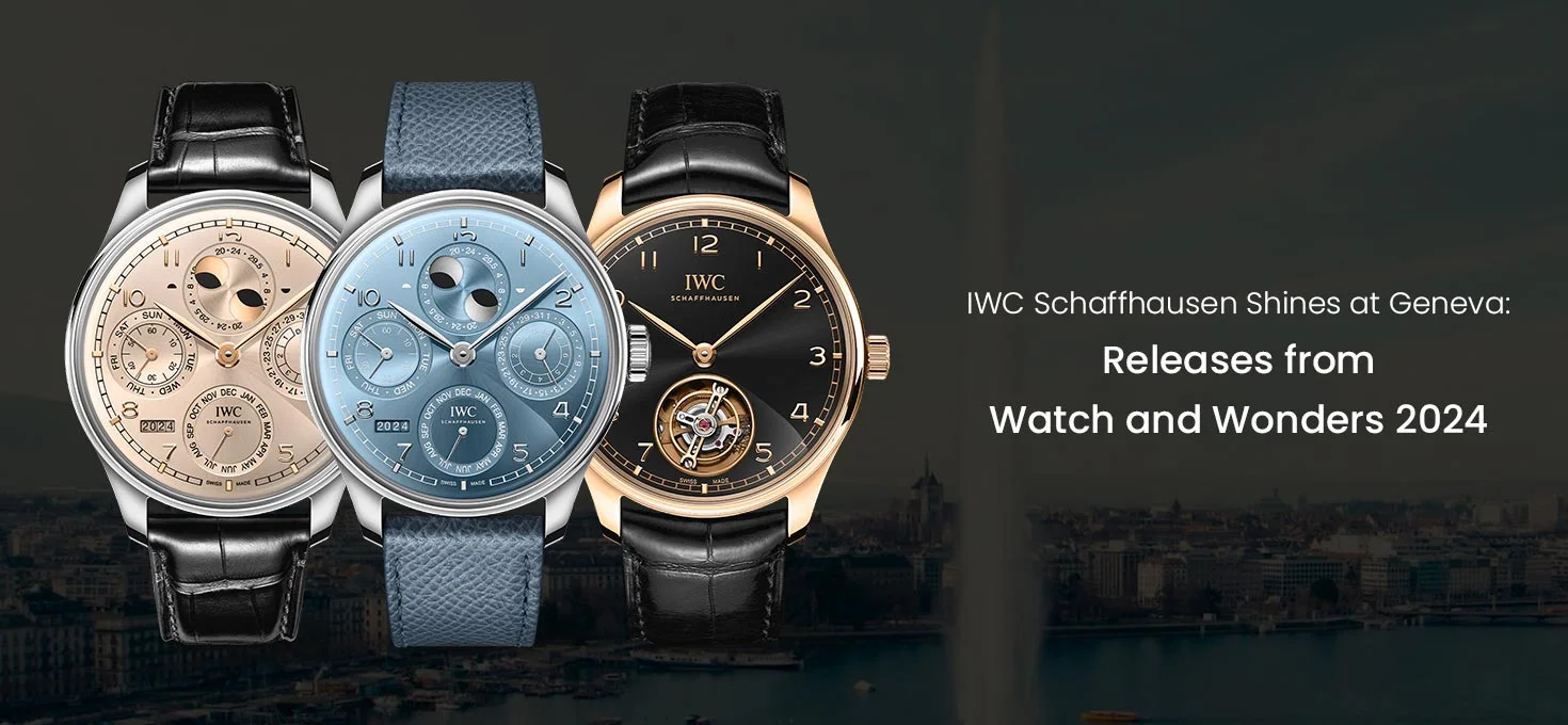 IWC Schaffhausen Shines at Geneva: Releases from Watch and Wonders 2024