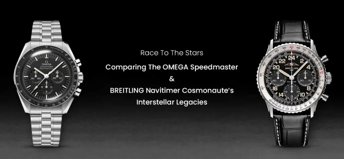 Race To The Stars: Comparing The OMEGA Speedmaster and Breitling Navitimer Cosmonaute’s Interstellar Legacies