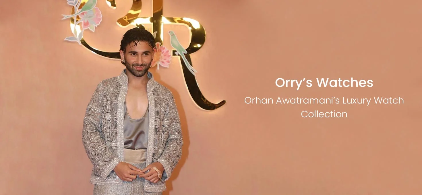 Orry’s Watches: Orhan Awatramani’s Luxury Watch Collection