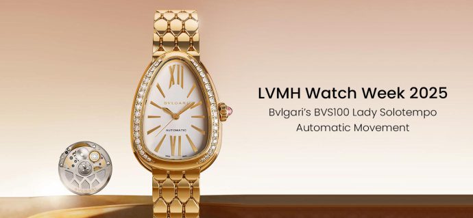 LVMH Watch Week 2025: Bvlgari’s BVS100 Lady Solotempo Automatic Movement