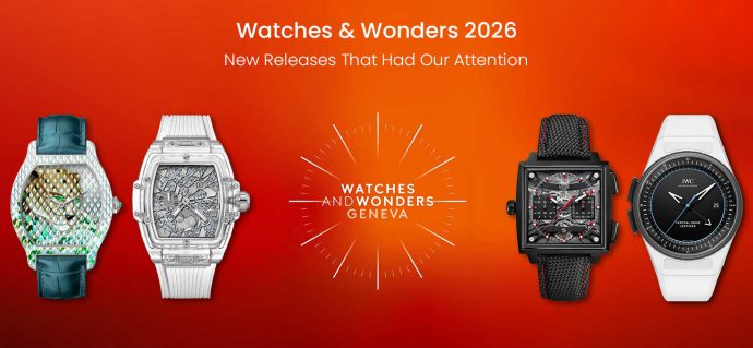 Watches & Wonders 2026: New Releases That Had Our Attention