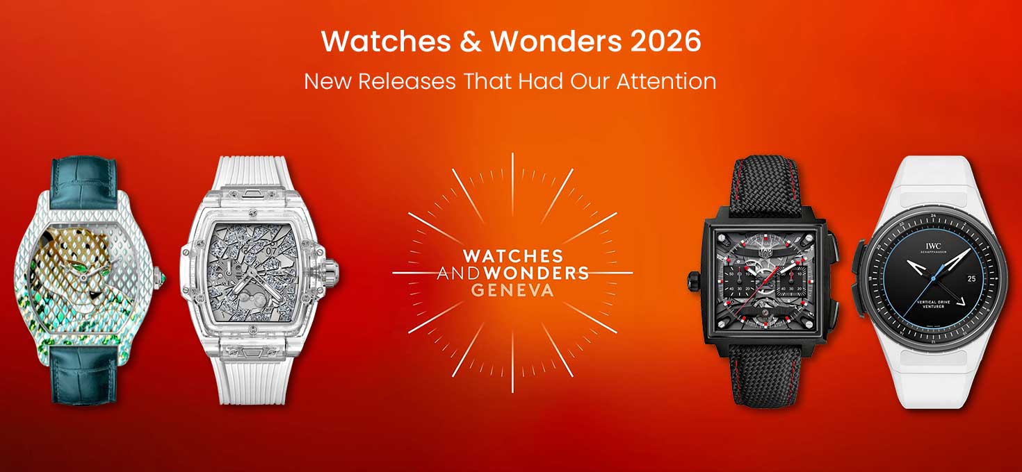 Watches & Wonders 2026: New Releases That Had Our Attention