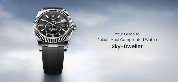 Your Guide to Rolex’s Most Complicated Watch: Sky-Dweller