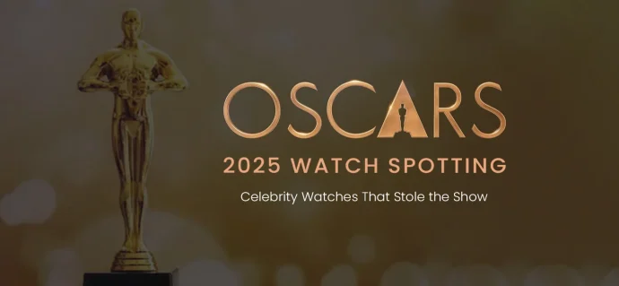 Oscars 2025 Watch Spotting: Celebrity Watches That Stole the Show