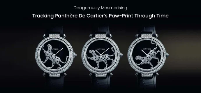 Dangerously Mesmerising: Tracking The Cartier Panthère De Cartier’s Paw-Print Through Time