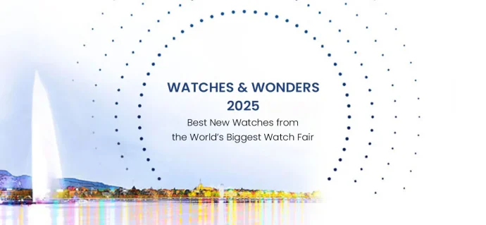 Watches & Wonders 2025: Best New Watches from the World’s Biggest Watch Fair