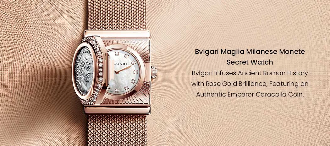 Bvlgari Maglia Milanese Monete Secret Watch