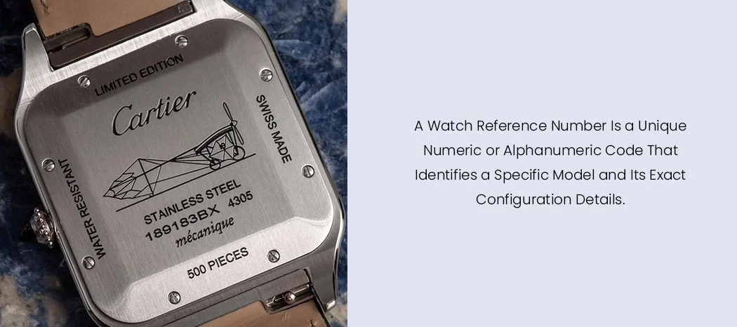 What Is a Watch Reference Number?